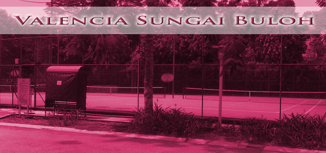 Tennis Playground – Valencia Sungai Buloh